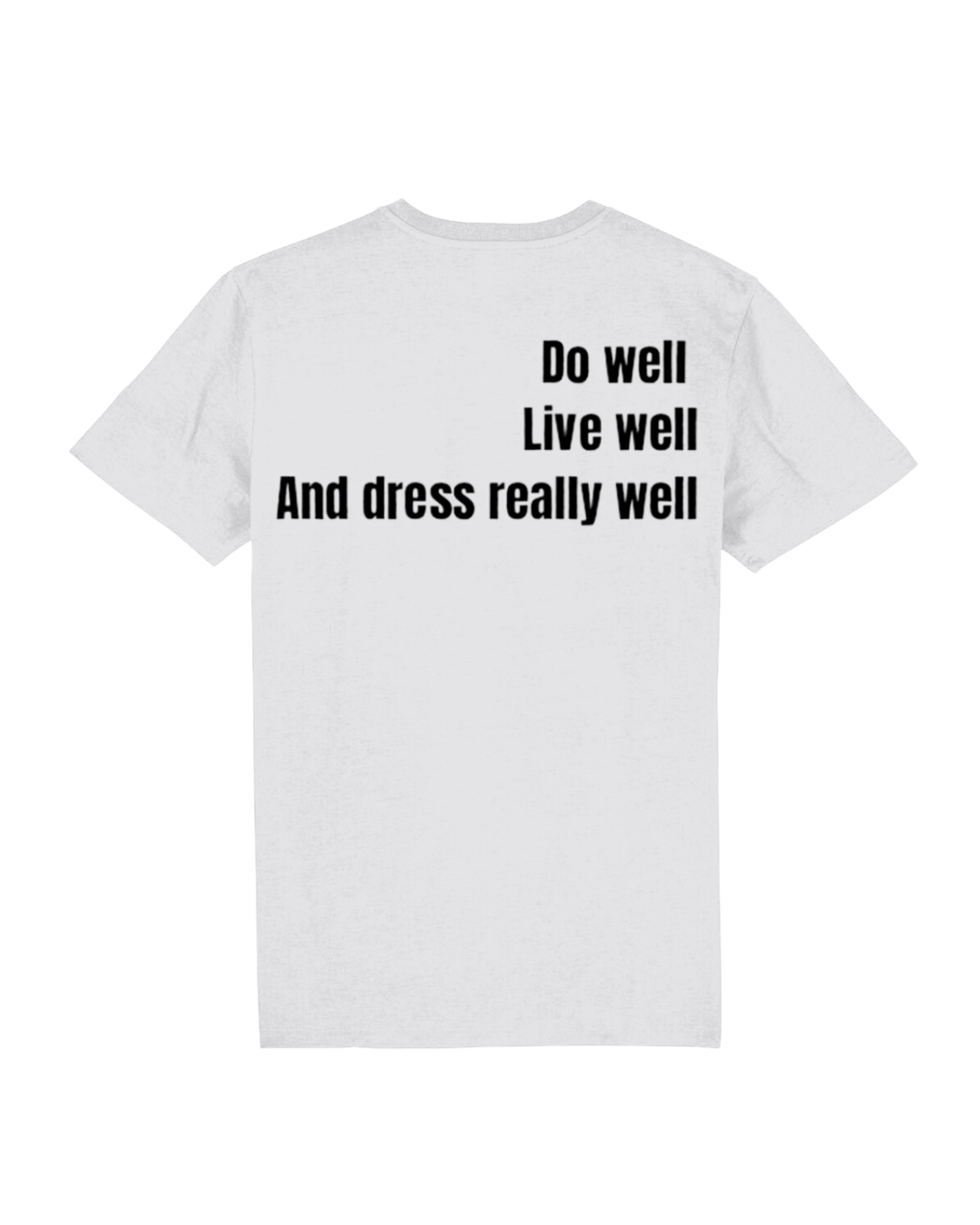 DO WELL T-SHIRT